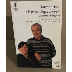 Introduction à la psychologie clinique : L'homme au singulier