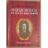 Marlborough sa vie et son temps - Tome 1 - 1644-1702