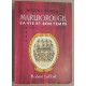 Malborough sa vie et son temps - Tome 4 - 1709-1722