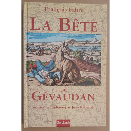 La Bête du Gévaudan - édition complétée par Jean Richard