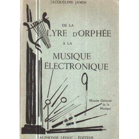 De la lyre d'orphée a la musique electronique