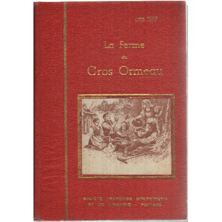 La ferme du gros-ormeau / illustrations de roy et henry