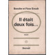 Il était deux fois