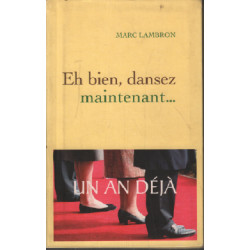 Eh bien dansez maintenant