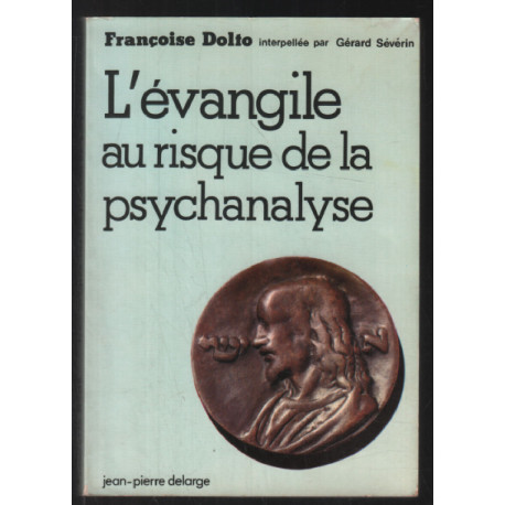 L'evangile au risque de la psychanalyse