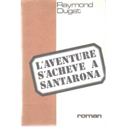 L'aventure s'acheve a santarona