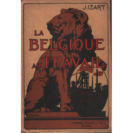 La belgique au travail / avec ses 20 planches en hors texte