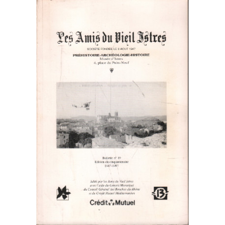 Les amis du vieil istres n° 19 / préhistoire-archéologie-histoire