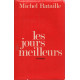 Les jours meilleurs