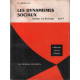 Les dynamismes sociaux /initiation à la sociologie . tome 1 seul