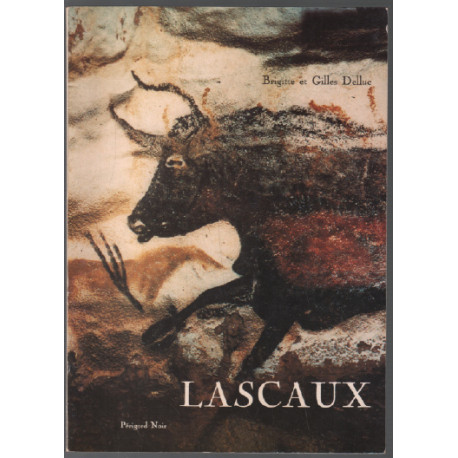 Lascaux / La Caverne Peinte et Gravée De Lascaux