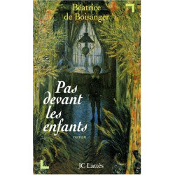 Pas devant les enfants: Roman