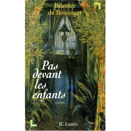 Pas devant les enfants: Roman
