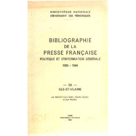 Bibliographie de la presse francaise politique et d'information...