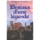 Braises D'une Legende