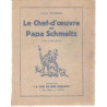 Le chef-d'oeuvre de papa schmeltz / dessins de broutelle