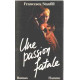 Une passion fatale
