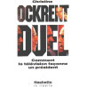 Duel. Comment la télévision façonne un président