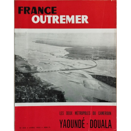 Revue france outremer n° 305 / leux deux métropoles du cameroun :...