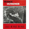 Revue france outremer n° 309-310 / L'A.E.F. de ville en ville