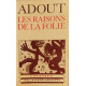Les raisons de la folie