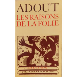 Les raisons de la folie