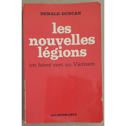 Les nouvelles légions - Un béret vert au Vietnam