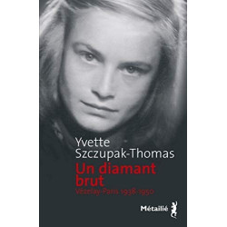 Un diamant brut : Vézelay-Paris 1938-1950