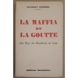 La maffia de la goutte (Au pays des bouilleurs de Cru)