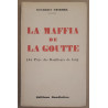 La maffia de la goutte (Au pays des bouilleurs de Cru)