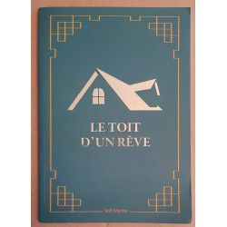 Le toit d'un rêve / dédicace