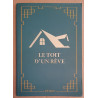 Le toit d'un rêve / dédicace