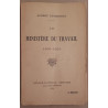 Le ministère du travail 1906-1923 (2° édition)
