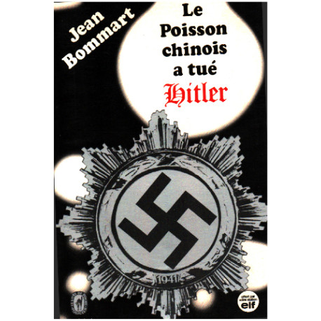 Le poisson chinois a tué hitler