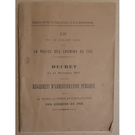 Loi du 15 Juillet 1845 sur la police des chemins de fer - Decret...