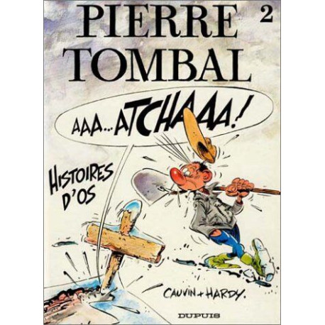 Pierre Tombal 2 / histoires d'oes