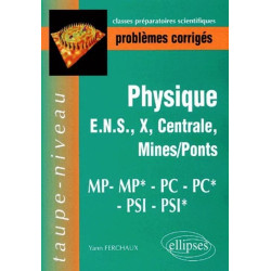 Physique Polytechnique ULM Centrale Mines PC*-PC-MP*-MP-PSI*-PSI...