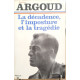 La décadence l'imposture et la tragédie