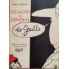 Les mots du général de gaulle /illustrations de Jacques Faizant