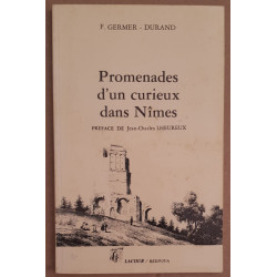 Promenades d'un curieux dans Nîmes