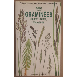 Guide des graminées - Carex Joncs Fougères