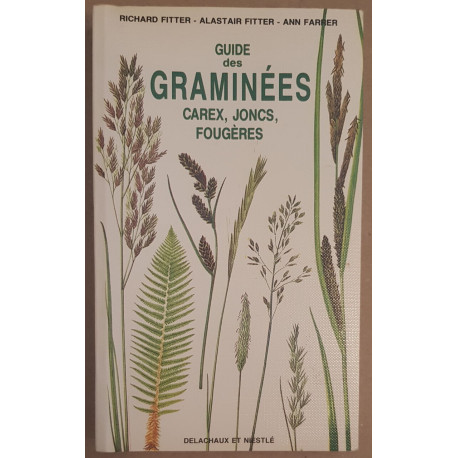 Guide des graminées - Carex Joncs Fougères