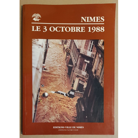 Nimes - Le 3 Octobre 1988
