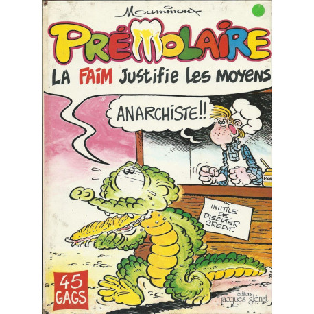 La Faim justifie les moyens (Prémolaire)