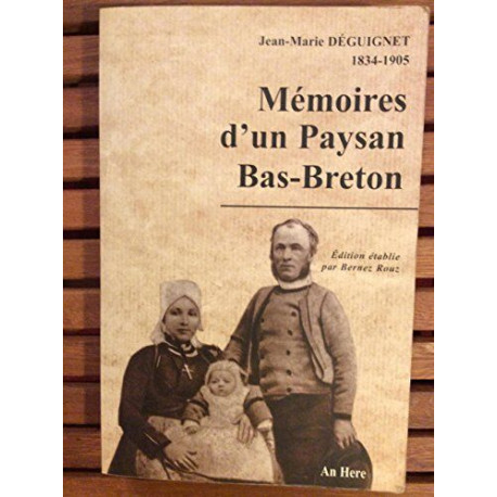 Mémoires d'un paysan Bas-Breton (édition établie par Bernez Rouz)