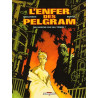 L'Enfer des Pelgram tome 1 : Qui marche sur ma tombe