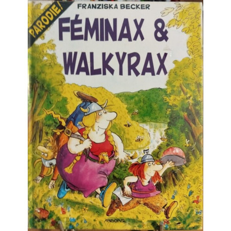 Feminax et walkyrax