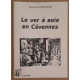 Le ver à soie en Cévennes