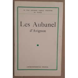 Les Aubanel d'Avignon - La plus ancienne famille d'éditeurs de France