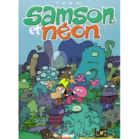 Samson et Néon - Tome 01: Mon Copain de l'espace